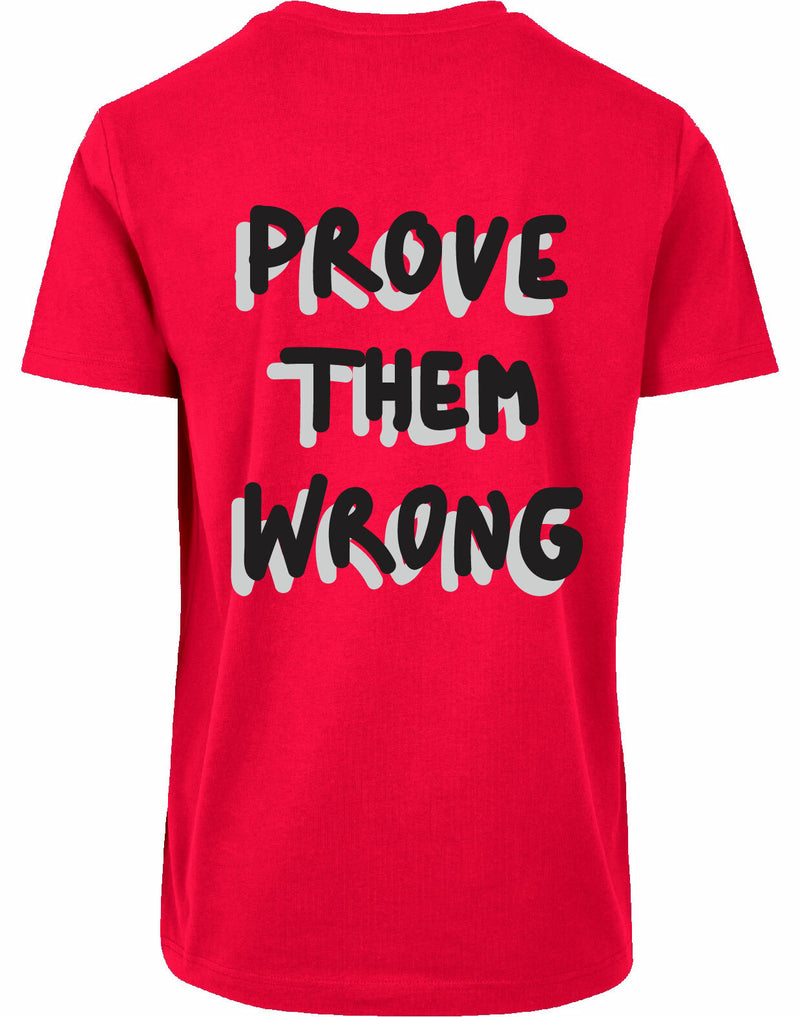 T-shirt - Prove them wrong