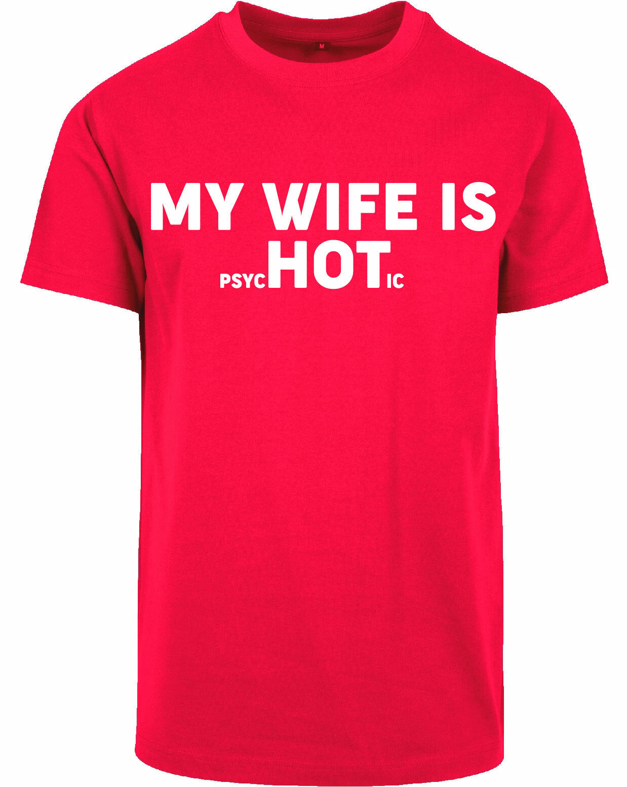 T-shirt - My wife is.. City Red