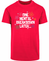 T-shirt - One breakdown later City Red