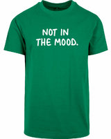 T-shirt - Not in the mood Forest Green