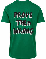 T-shirt - Prove them wrong Forest Green