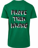 T-shirt - Prove them wrong