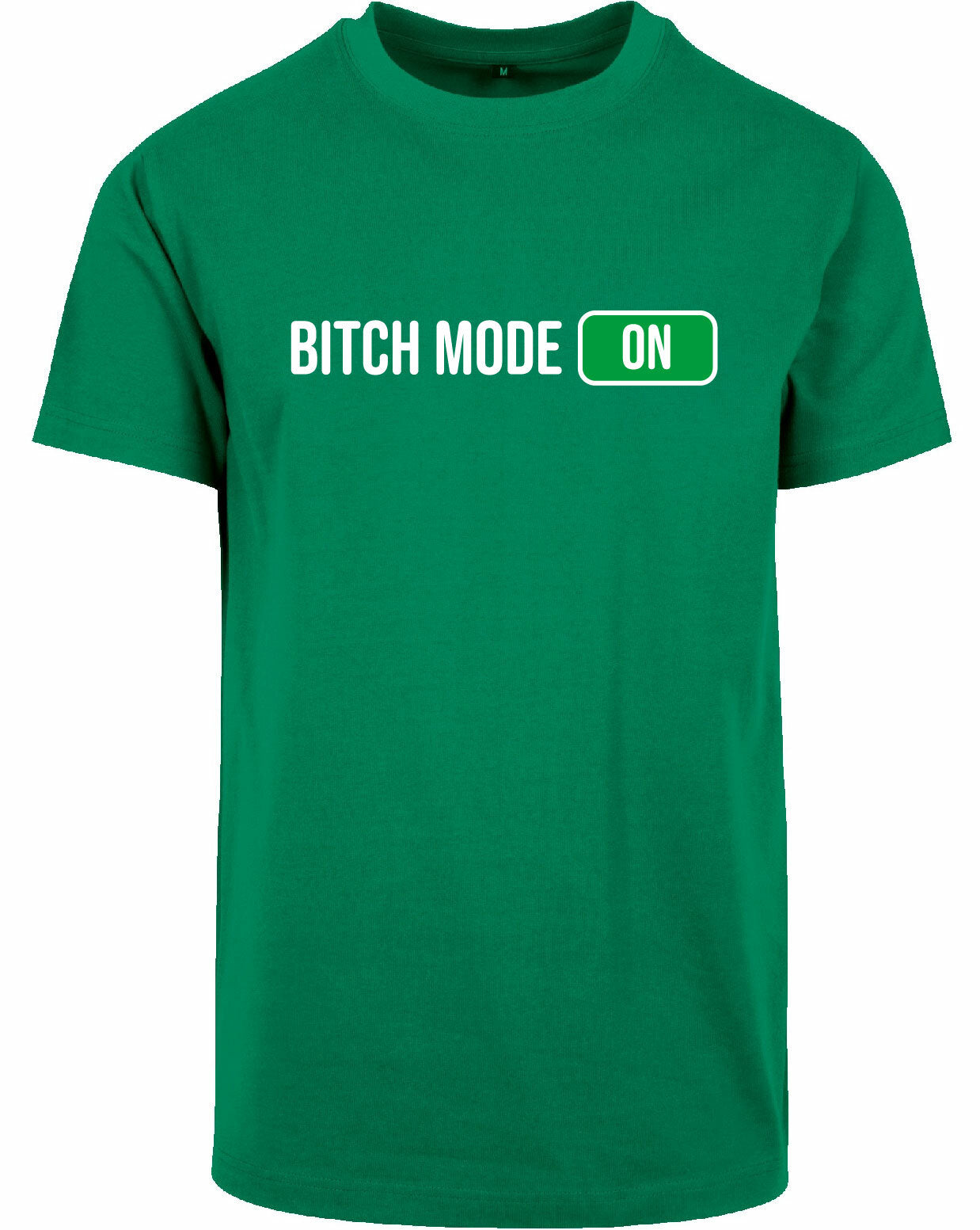 T-shirt - Bitch Mode Forest Green