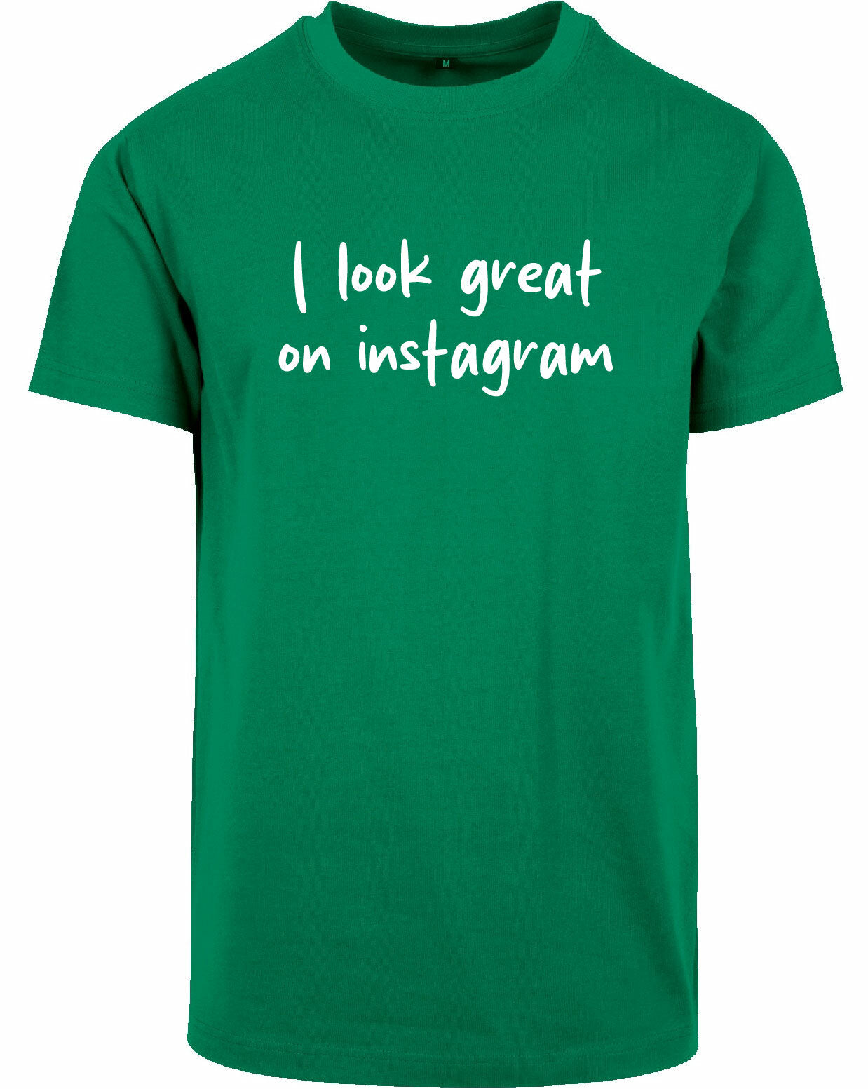 T-shirt - I look great Forest Green