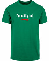 T-shirt - I'm chilly hot Forest Green