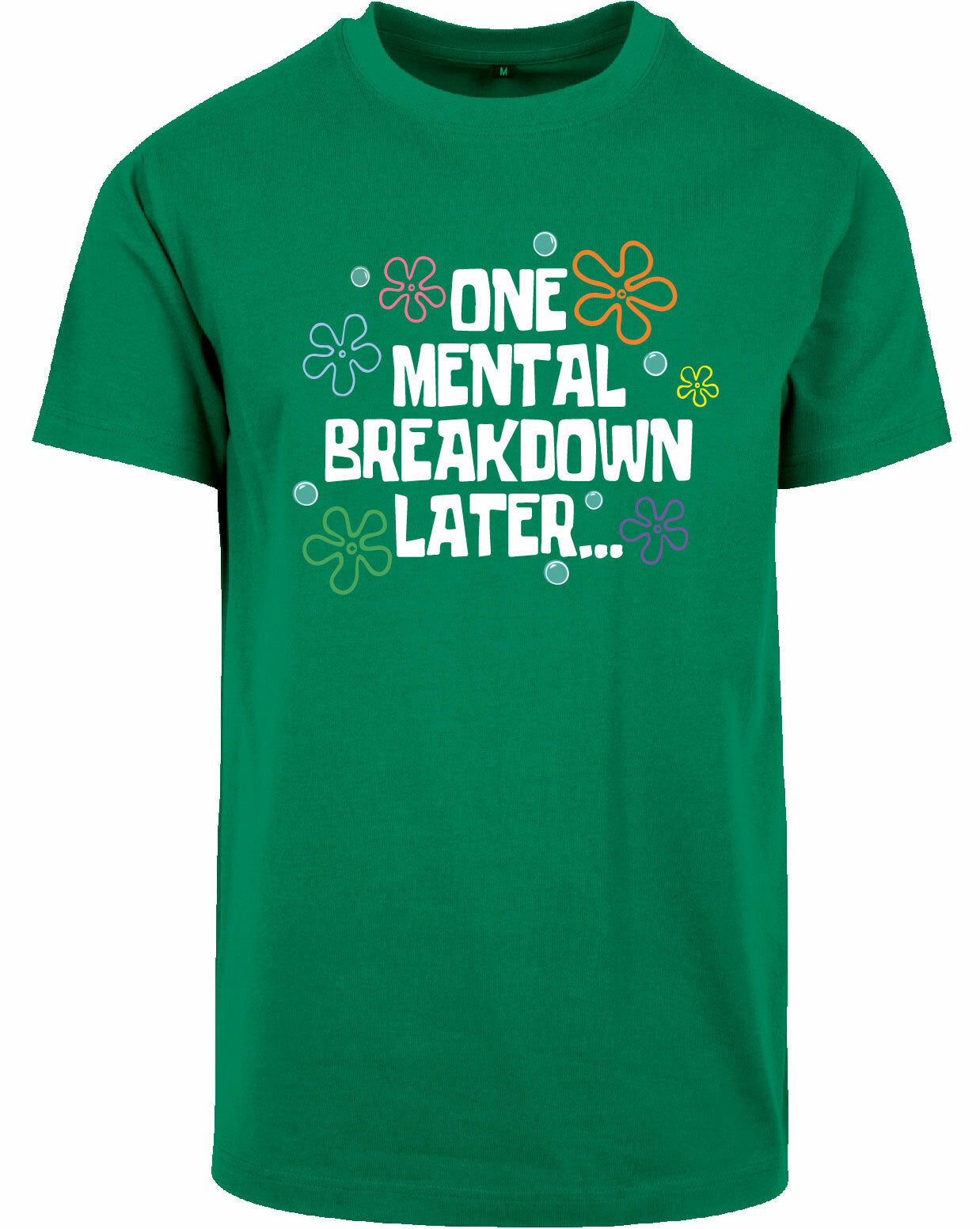 T-shirt - One breakdown later Forest Green