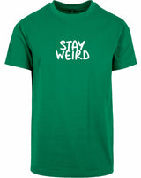 T-shirt - Stay Wierd Forest Green