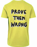 T-shirt - Prove them wrong