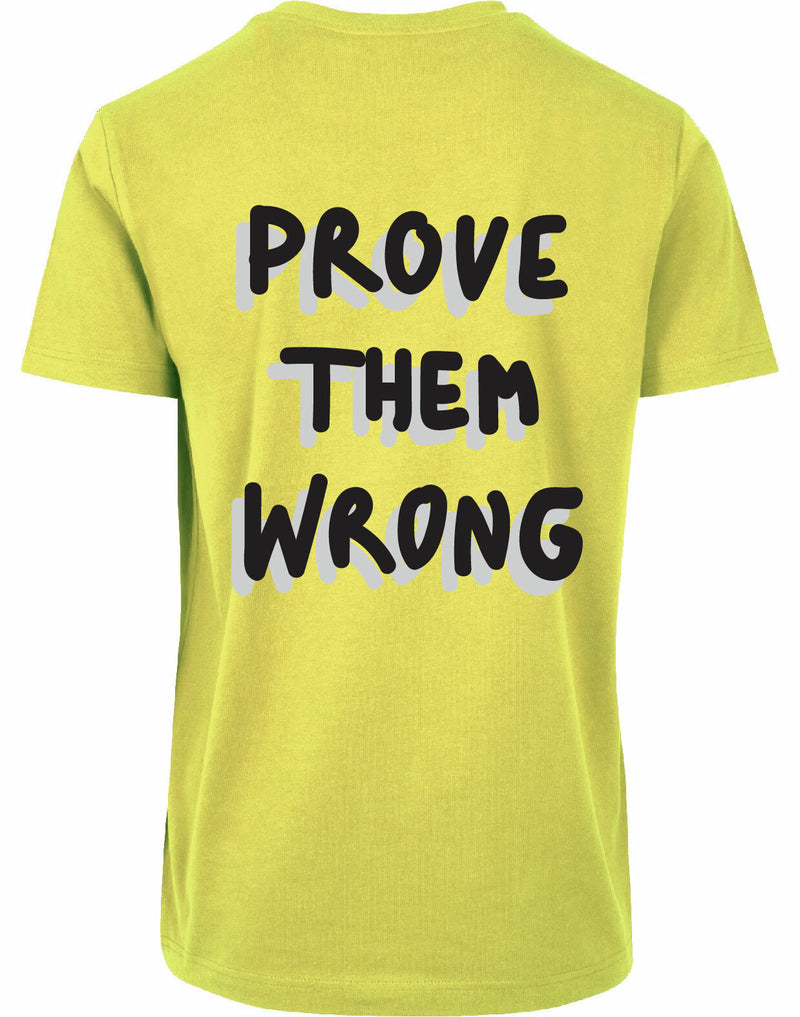 T-shirt - Prove them wrong