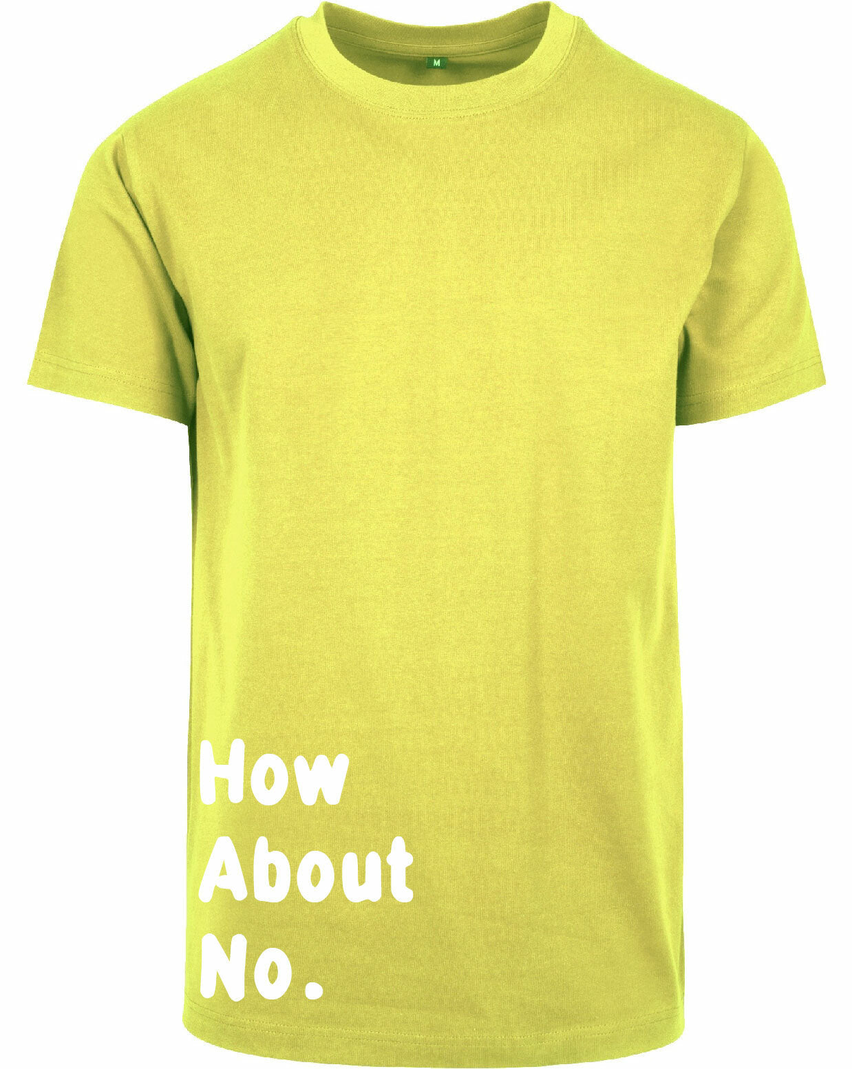 T-shirt - How about no Frozen Yellow