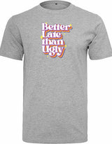 T-shirt - Better Late Heather Grey