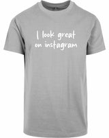 T-shirt - I look great Heather Grey