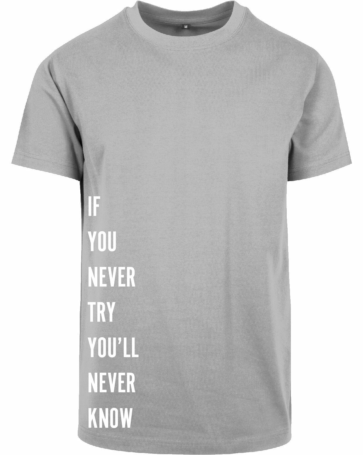 T-shirt - Never Try, Never Kno Heather Grey