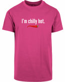 T-shirt - I'm chilly hot