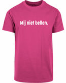T-shirt - Mij niet bellen