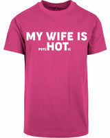 T-shirt - My wife is.. Hibiskus Pink