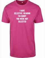 T-shirt - You were not selected Hibiskus Pink