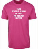 T-shirt - You were not selected