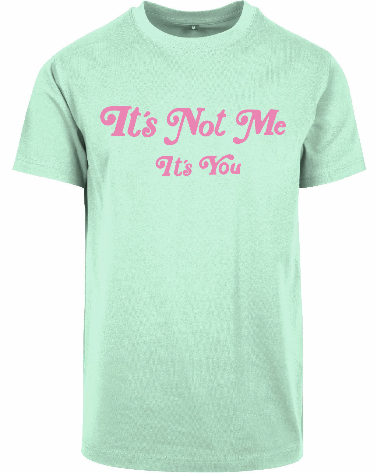 T-shirt - It's not me Mint