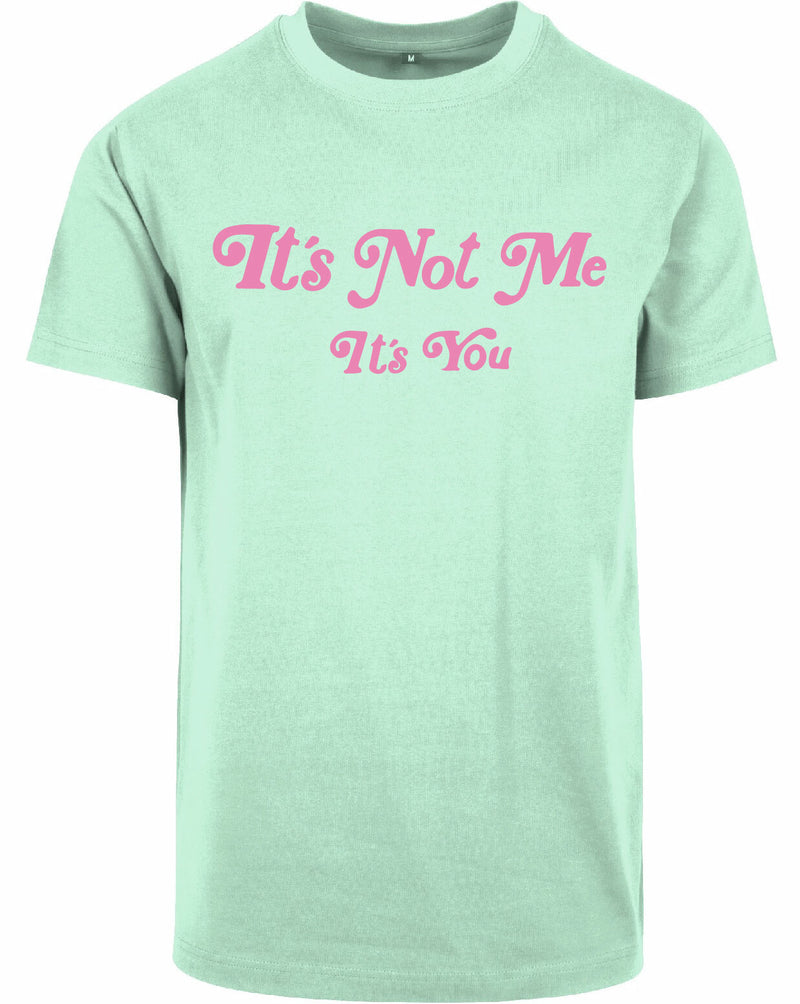 T-shirt - It's not me