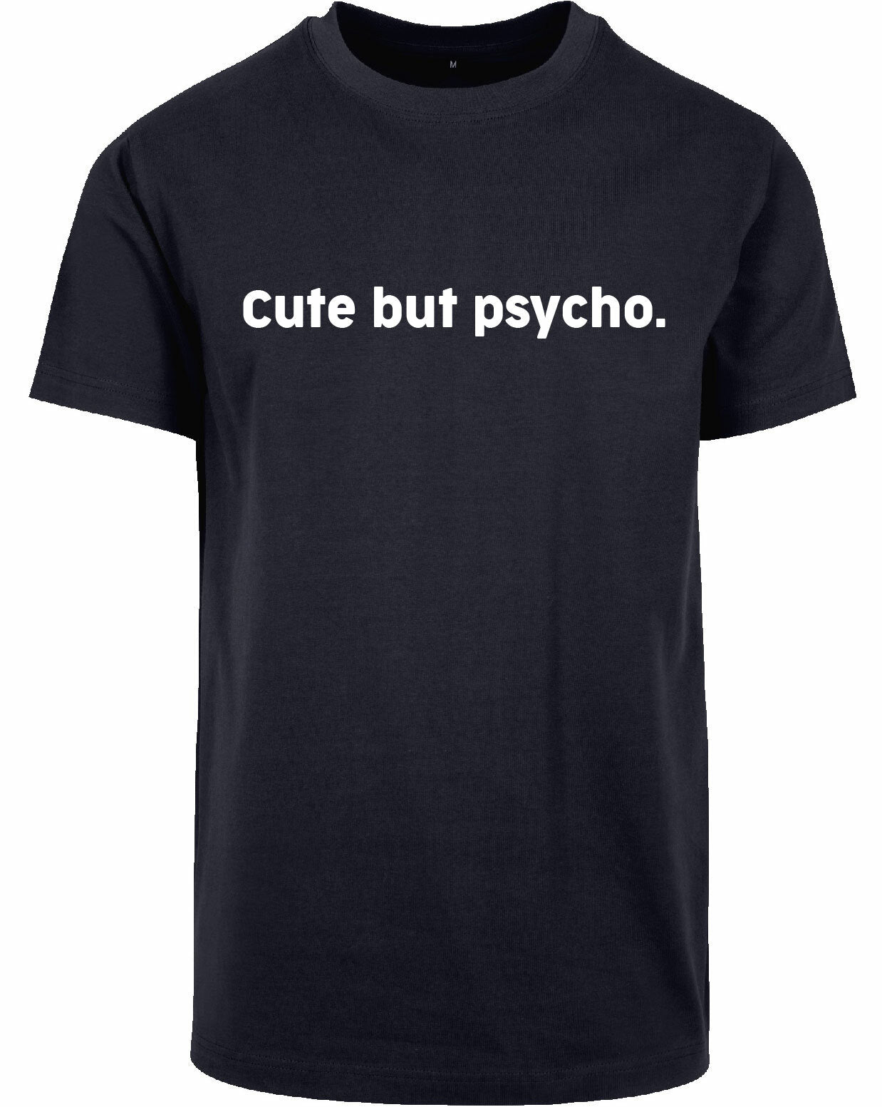 T-shirt - Cute but psycho Navy