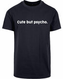 T-shirt - Cute but psycho