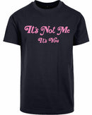 T-shirt - It's not me