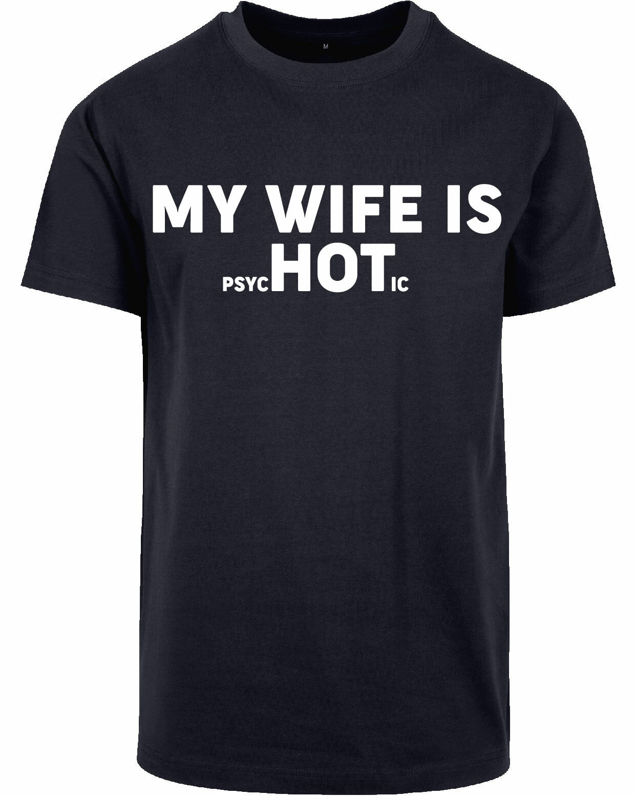 T-shirt - My wife is.. Navy