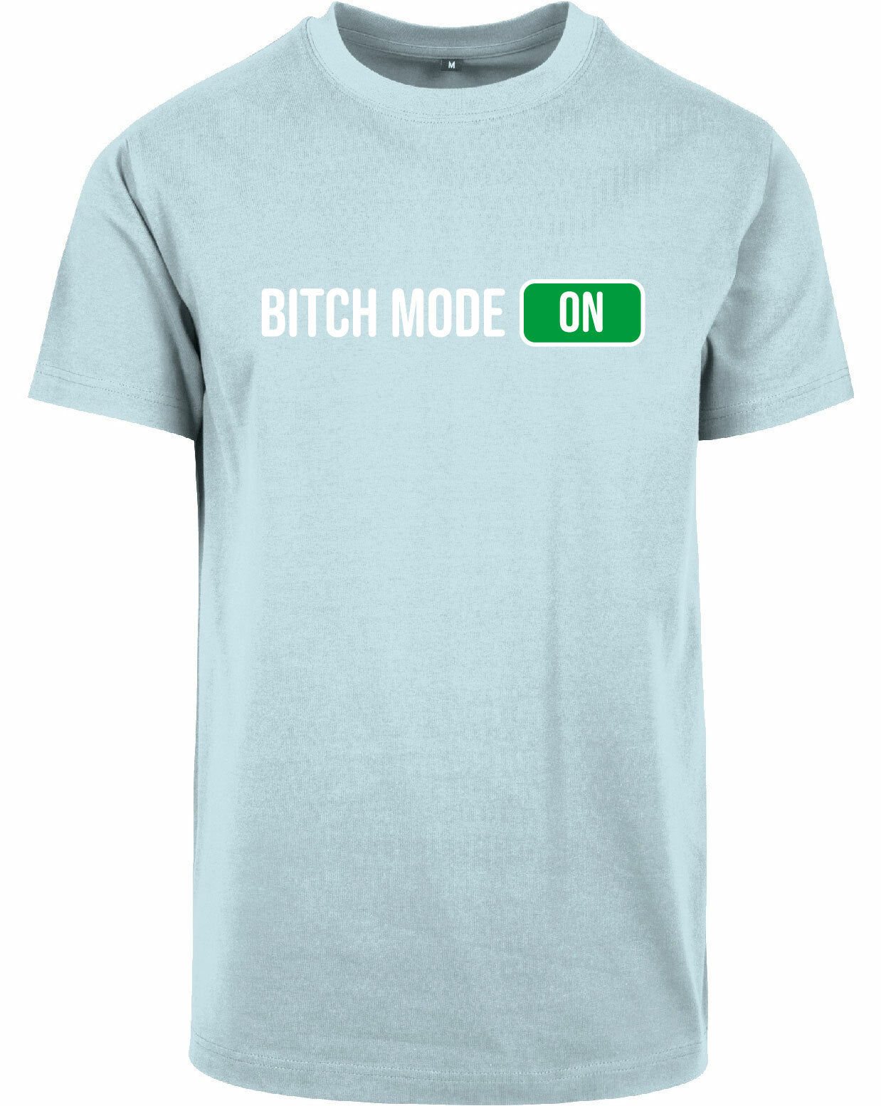 T-shirt - Bitch Mode Ocean Blue