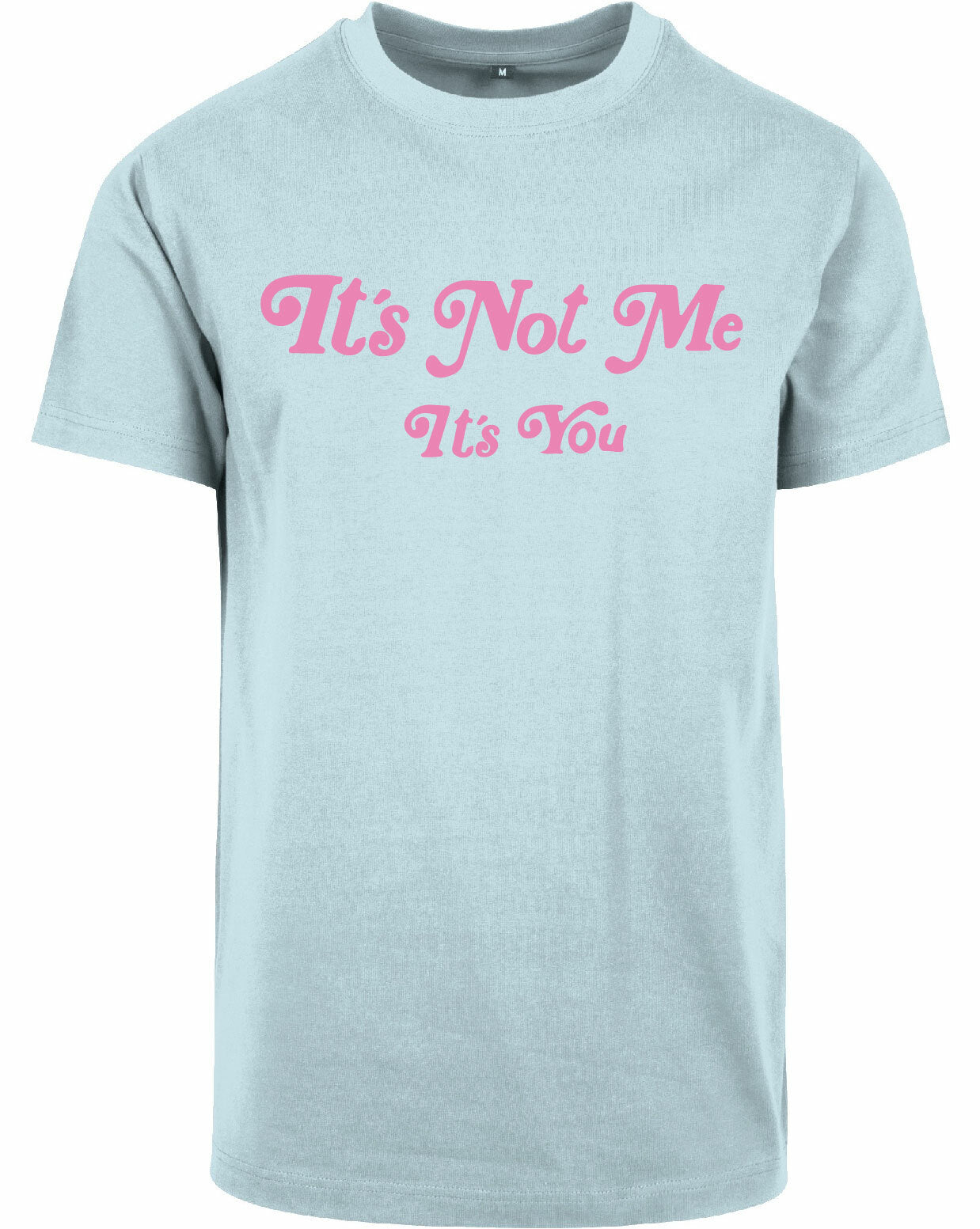 T-shirt - It's not me Ocean Blue