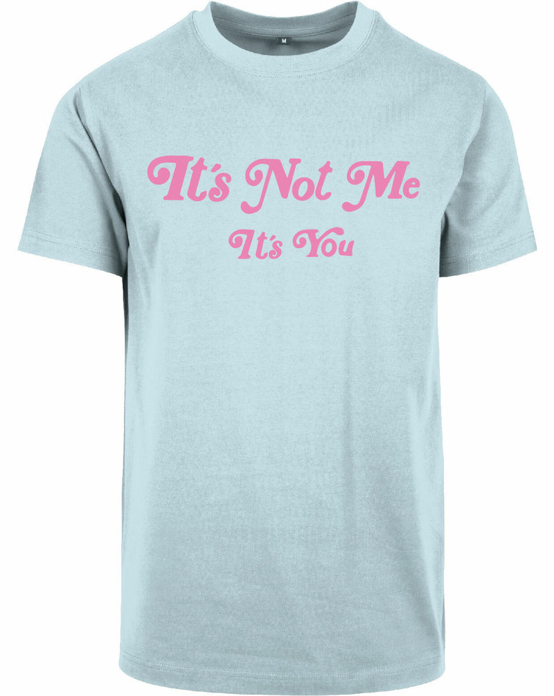 T-shirt - It's not me