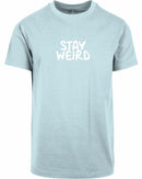 T-shirt - Stay Wierd