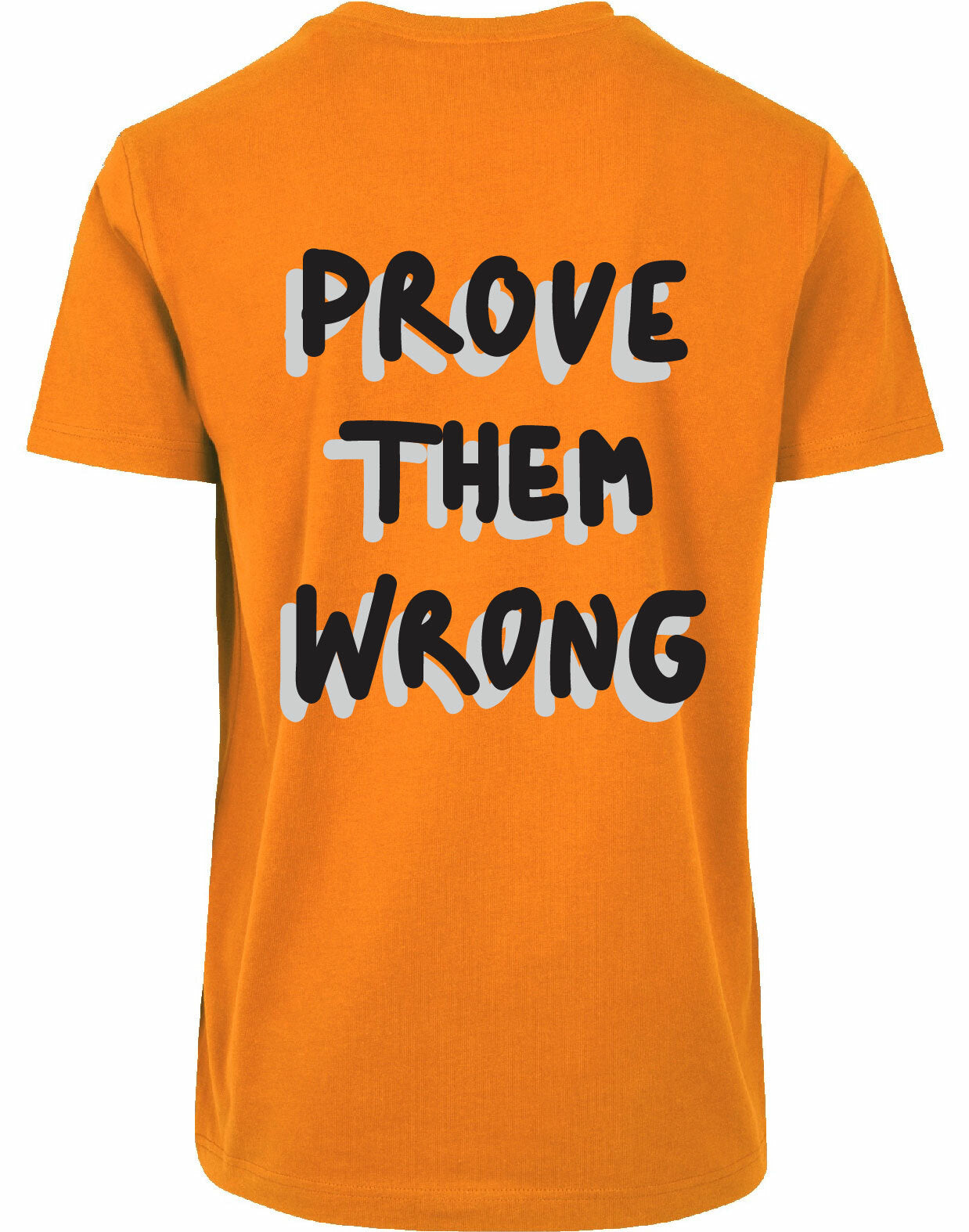 T-shirt - Prove them wrong Orange