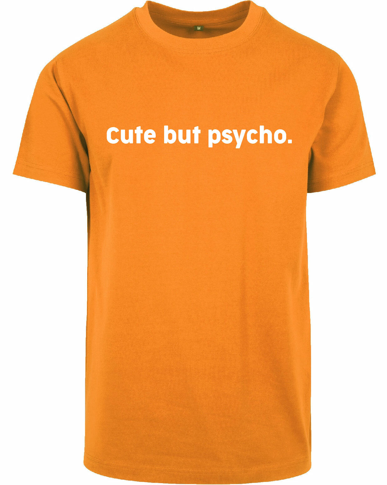 T-shirt - Cute but psycho Orange