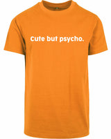 T-shirt - Cute but psycho Orange