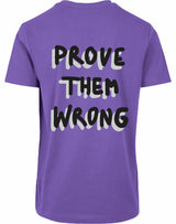 T-shirt - Prove them wrong Ultra Violet