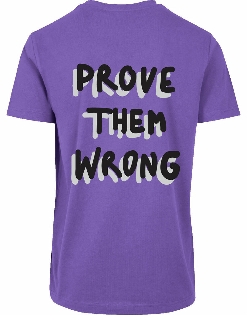 T-shirt - Prove them wrong