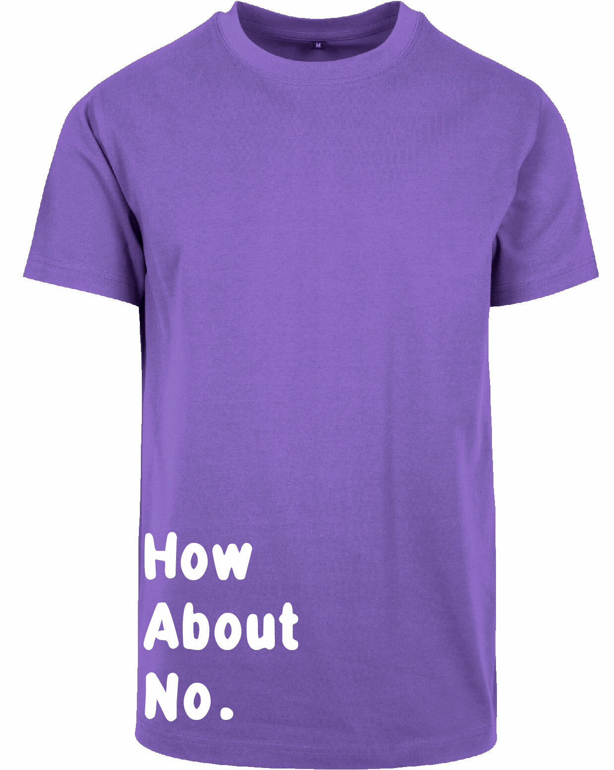 T-shirt - How about no Ultra Violet