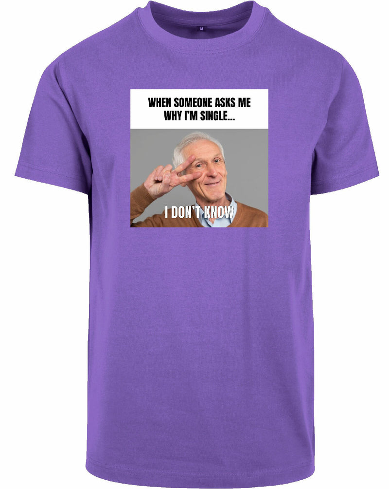 T-shirt - I don't know