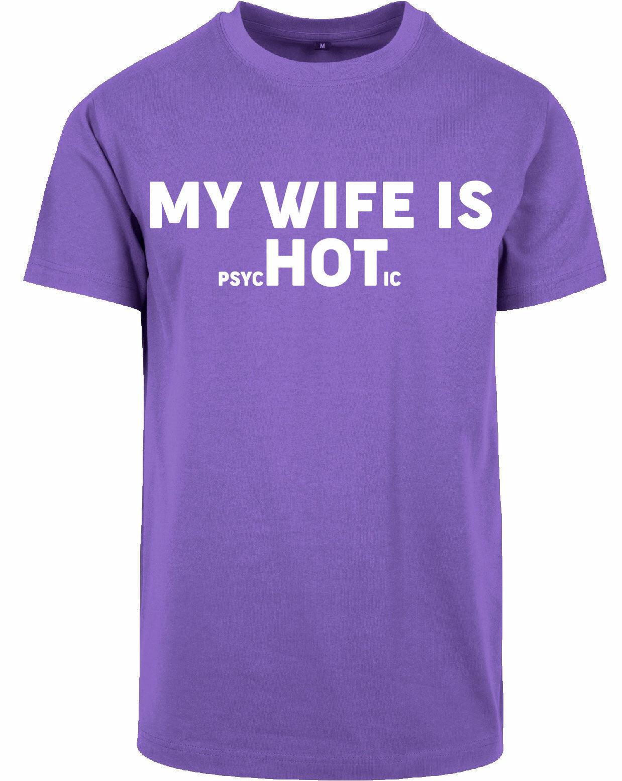 T-shirt - My wife is.. Ultra Violet