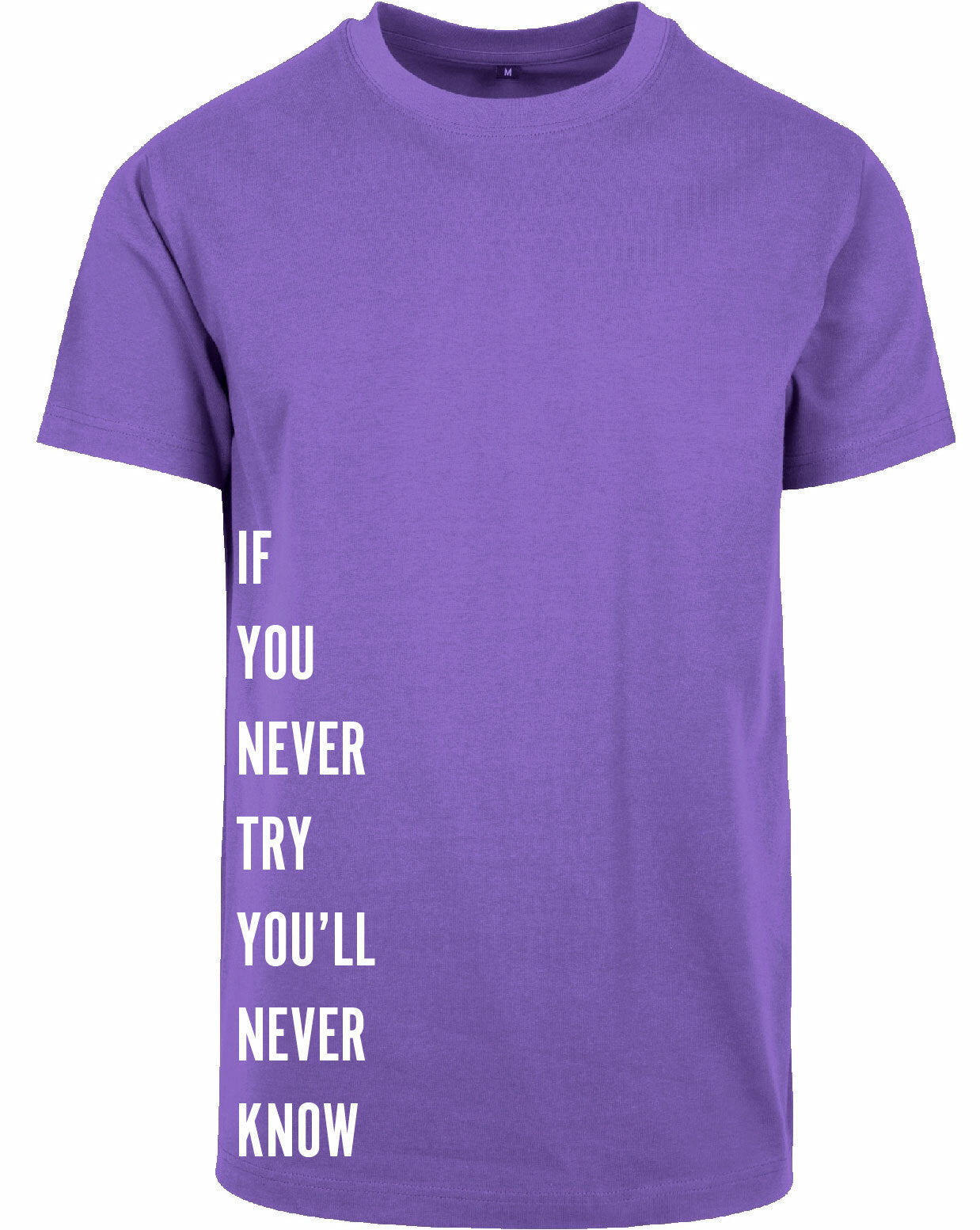 T-shirt - Never Try, Never Kno Ultra Violet