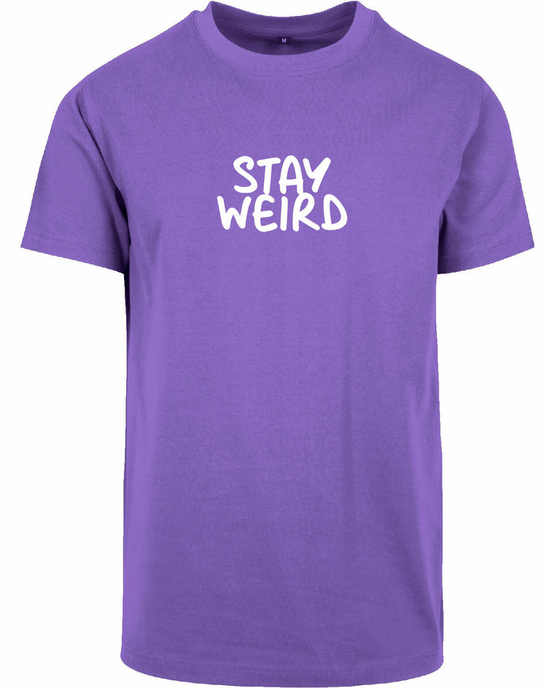 T-shirt - Stay Wierd