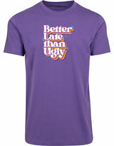 T-shirt - Better Late Ultra Violet