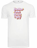 T-shirt - Better Late
