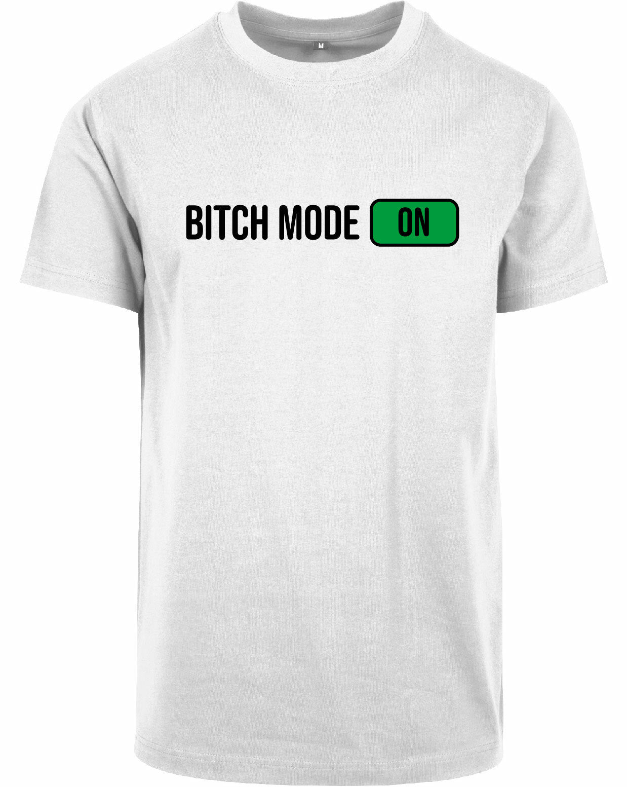 T-shirt - Bitch Mode White