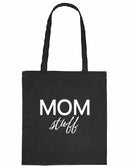 Tote bag - Mom Stuff 2