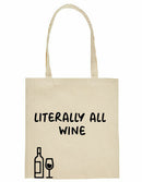 Tote bag - Literally All Wine