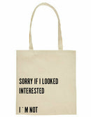 Tote bag - Sorry if i looked...
