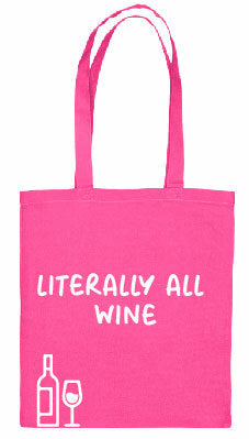 Tote bag - Literally All Wine