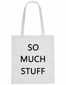 Tote bag - So Much Stuff